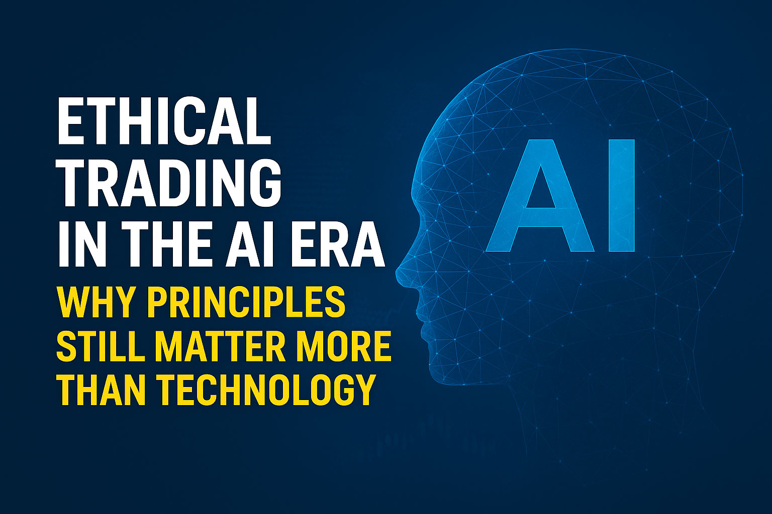 Ethical Trading in the AI Era